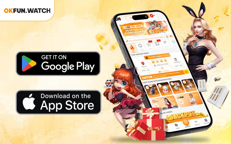 Hướng dẫn quy trình  tải app OKFUN
