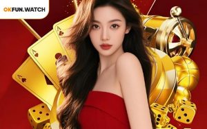 Sòng Bài Minh Bạch Nhất Tại Việt Nam OKFUN